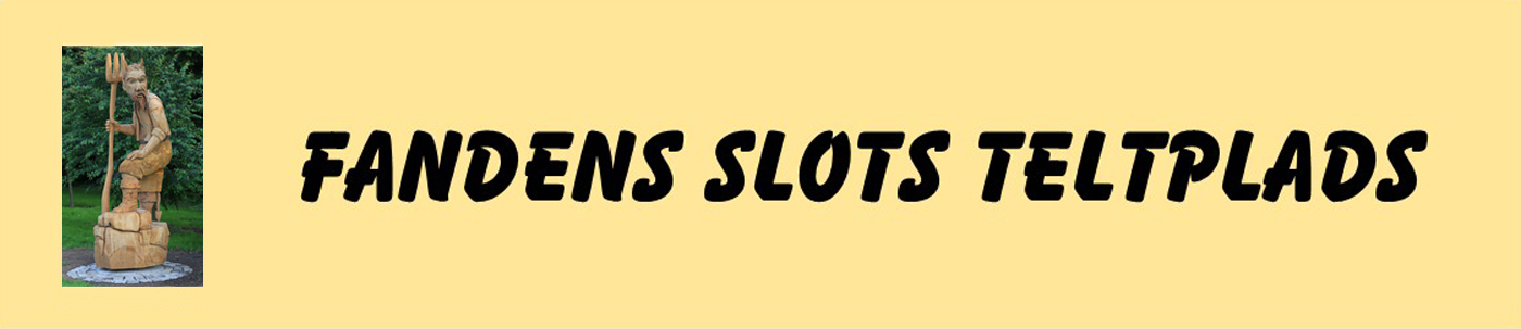 Fandens Slots Teltplads